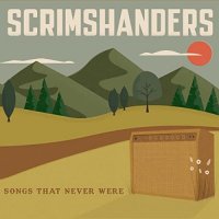 Scrimshanders - Songs That Never Were (2021) MP3