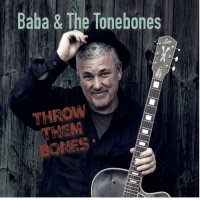 Baba & The Tonebones - Throw Them Bones (2021) MP3