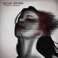 Restless Natives - Certainly Someone (2021) MP3