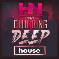 VA - Happy Nation: Clubbing Deep House (2021) MP3