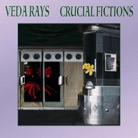 Veda Rays - Crucial Fictions (2021) MP3