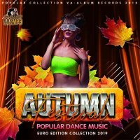 VA - Autumn Festival Popular Dance Music (2019) MP3