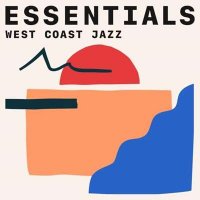 VA - West Coast Jazz Essentials (2021) MP3
