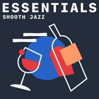 VA - Smooth Jazz Essentials (2021) MP3
