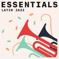 VA - Latin Jazz Essentials (2021) MP3