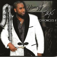 Yancyy - Sax Chronicles II (2021) MP3