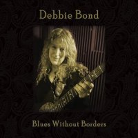 Debbie Bond - Blues Without Borders (2021) MP3