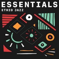 VA - Ethio-Jazz Essentials (2021) MP3