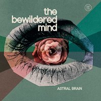Astral Brain - The Bewildered Mind (2021) MP3