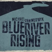 Van Merwyk - Blue River Rising (2021) MP3