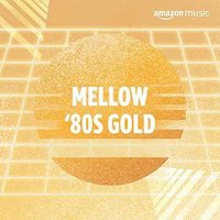 VA - Mellow '80s Gold (2021) MP3