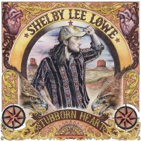 Shelby Lee Lowe - Stubborn Heart (2021) MP3