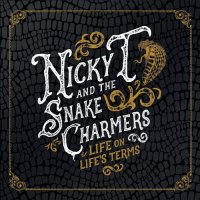 Nicky T and the Snake Charmers - Life on Life's Terms (2021) MP3