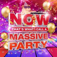 VA - NOW That's What I Call A Massive Party [4CD] (2021) MP3