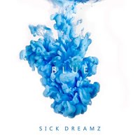Sick DreamZ - Blue (2021) MP3