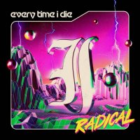 Every Time I Die - Radical (2021) MP3