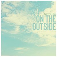 Danny McGaw - On The Outside (2021) MP3