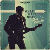 Davy Knowles - What Happens Next (2021) MP3
