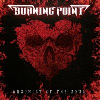 Burning Point - Arsonist of the Soul (2021) MP3
