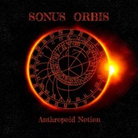 Sonus Orbis - Anthropoid Notion (2021) MP3