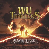 Wu Tenglers - Burning Century (2021) MP3