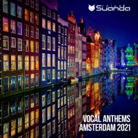 VA - Vocal Anthems Amsterdam 2021 (2021) MP3