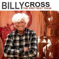 Billy Cross - The Prettiest Train (2021) MP3