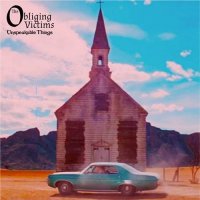 The Obliging Victims - Unspeakable Things (2021) MP3