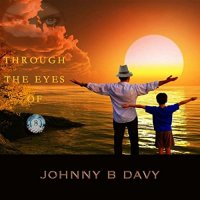 Johnny B Davy - Through The Eyes Of 8 (2021) MP3