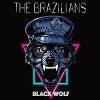 The Brazilians - Black Wolf (2021) MP3
