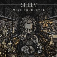 Sheev - Mind Conductor (2021) MP3