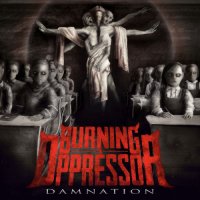 Burning The Oppressor - Damnation (2021) MP3