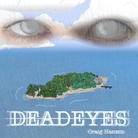 Craig Hansen - Deadeyes (2021) MP3