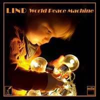 Lind - World Peace Machine (2021) MP3