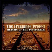The Freelance Project - Return Of The Pistoleros (2021) MP3