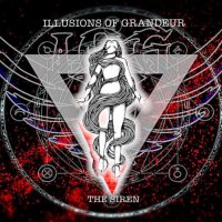Illusions Of Grandeur - The Siren (2021) MP3