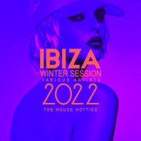 VA - Ibiza Winter Session 2022 [The House Hotties] (2021) MP3