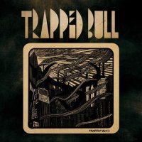 Trapped Bull - Trapped Bull (2021) MP3