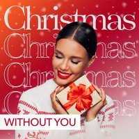 VA - Christmas Without You (2021) MP3