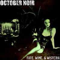 October Noir - Fate, Wine, & Wisteria (2021) MP3