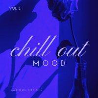 VA - Chill out Mood, Vol. 2 (2021) MP3