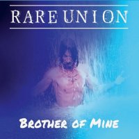 Rare Union - Brother of Mine (2021) MP3