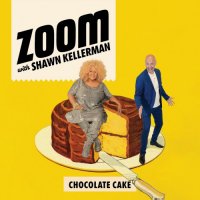 Zoom with Shawn Kellerman - Chocolate Cake (2021) MP3