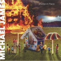 Michael James - Shelter in Place (2021) MP3
