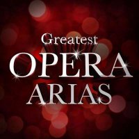 VA - Greatest Opera Arias (2021) MP3