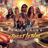 Crazy Lixx - Street Lethal (2021) MP3