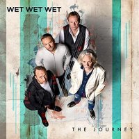 Wet Wet Wet - The Journey [Deluxe Edition] (2021) MP3