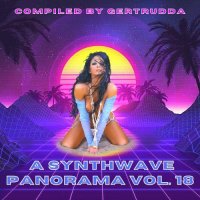 VA - A Synthwave Panorama Vol. 18 [Compiled by Gertrudda] (2020) MP3