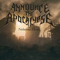 Announce the Apocalypse - Nefarious Means (2021) MP3