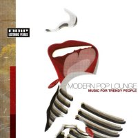 VA - Modern Pop Lounge [Music For Trendy People] (2021) MP3
